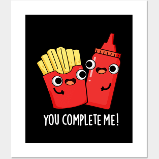 You Complete Me Cute Fries Ketchup Pun Posters and Art